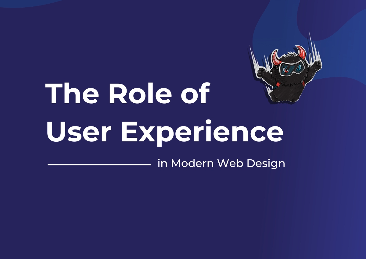 The Role of User Experience in Modern Web Design