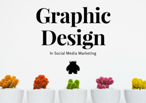 Graphic Design In Social Media Marketing
